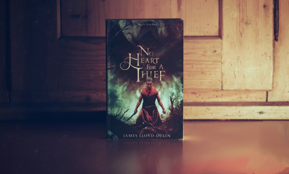No Heart for a Thief – James Lloyd Dulin (Malitu #1)