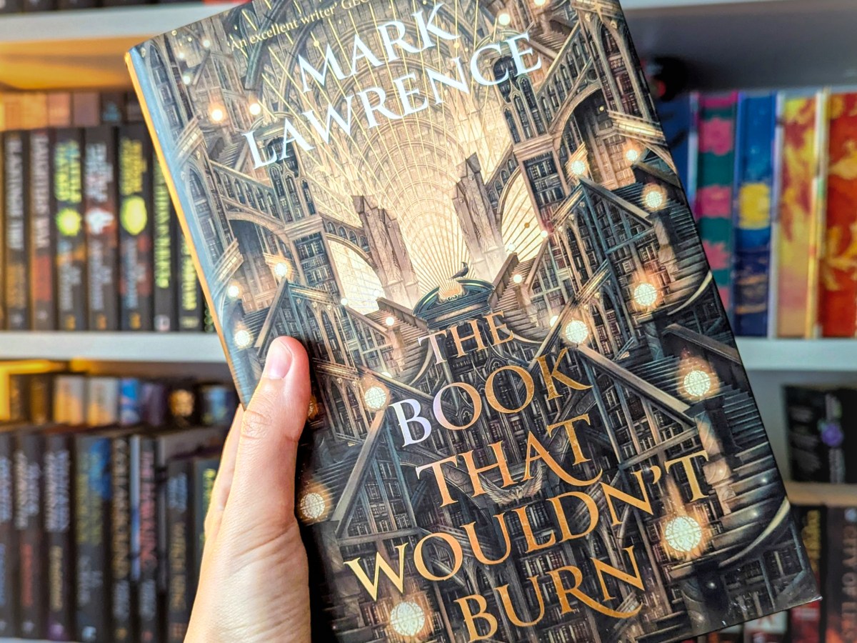 The Book That Wouldn’t Burn – Mark Lawrence (The Library Trilogy #1)